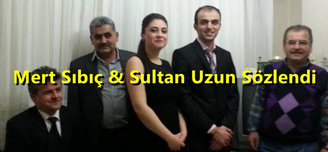 Mert Sıbıç & Sultan Uzun Sözlendi