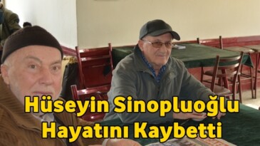 Hüseyin Sinopluoğlu Hayatını Kaybetti