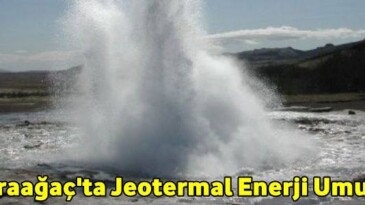 Karaağaç’ta Jeotermal Enerji Umudu