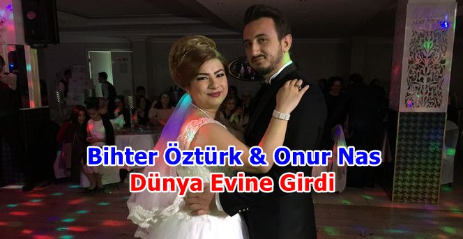 Bihter Öztürk & Onur Nas Evlendi