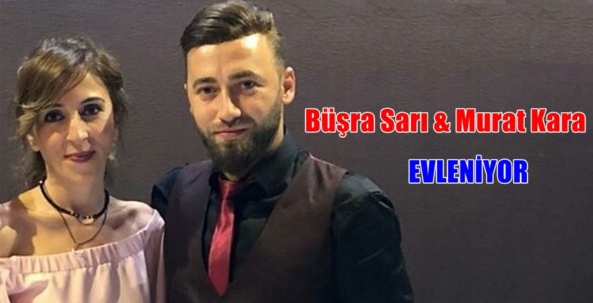 Büşra Sarı & Murat Kara Evleniyor
